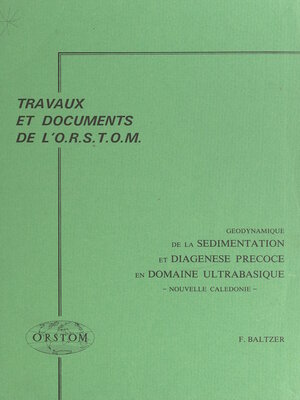 cover image of Géodynamique de la sédimentation et diagenèse précoce en domaine ultrabasique